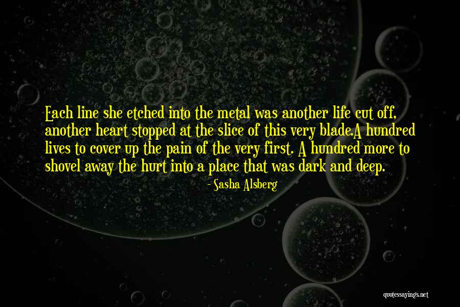 Deep Cut Quotes By Sasha Alsberg Deep Cut Quotes By Sasha Alsberg