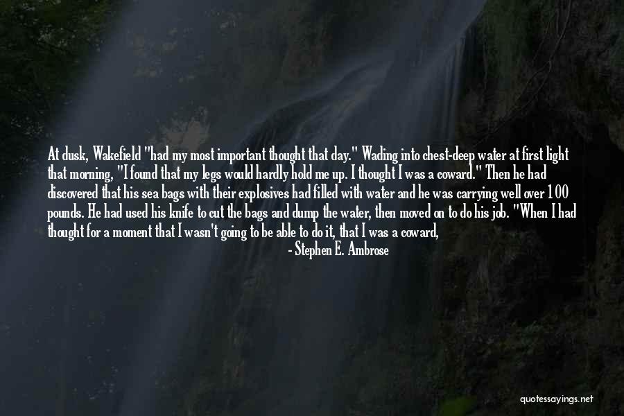 Deep Cut Quotes By Stephen E. Ambrose Deep Cut Quotes By Stephen E. Ambrose