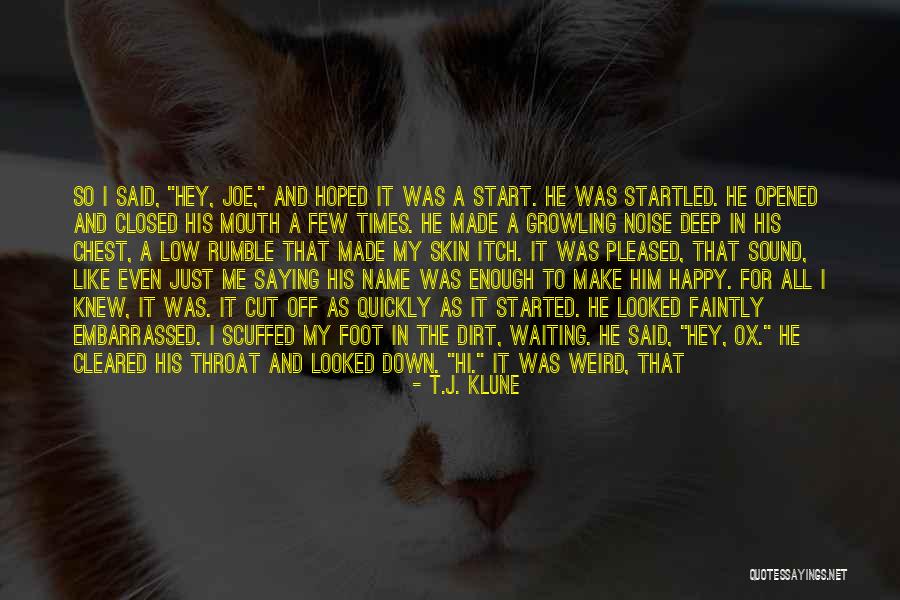 Deep Cut Quotes By T.J. Klune Deep Cut Quotes By T.J. Klune