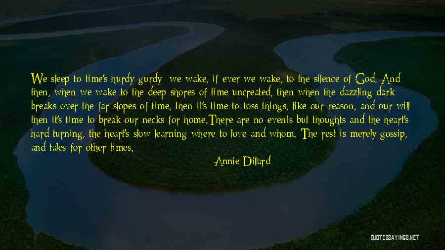 Deep Dark Love Quotes By Annie Dillard