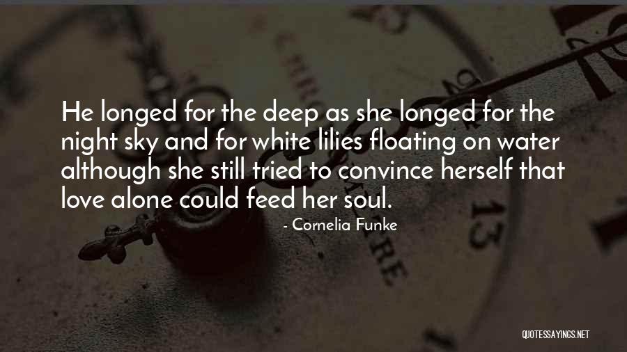 Deep Dark Love Quotes By Cornelia Funke