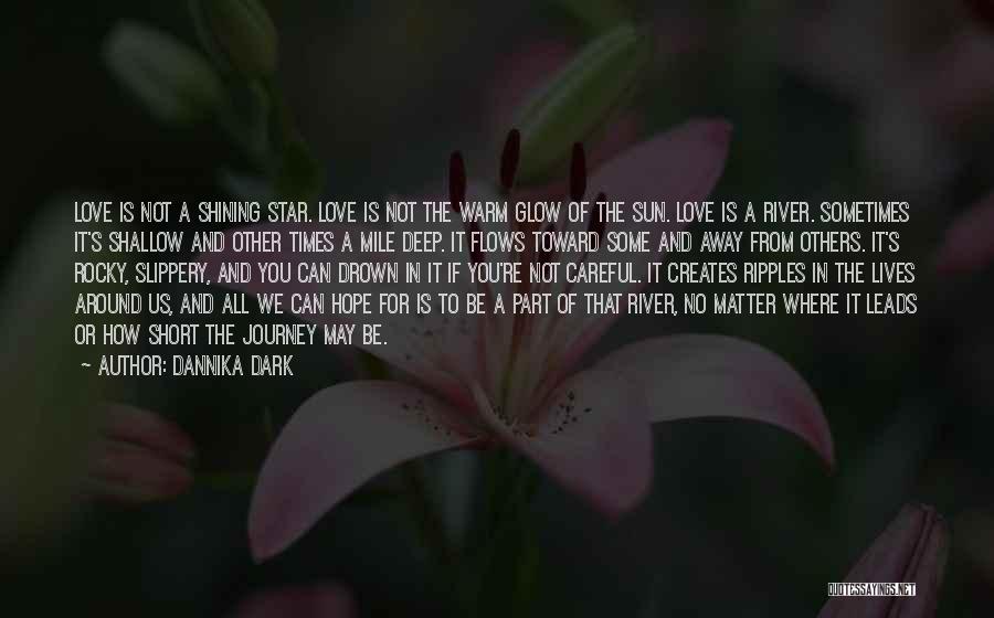 Deep Dark Love Quotes By Dannika Dark