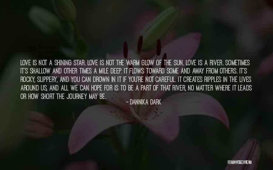 Deep Dark Love Quotes By Dannika Dark