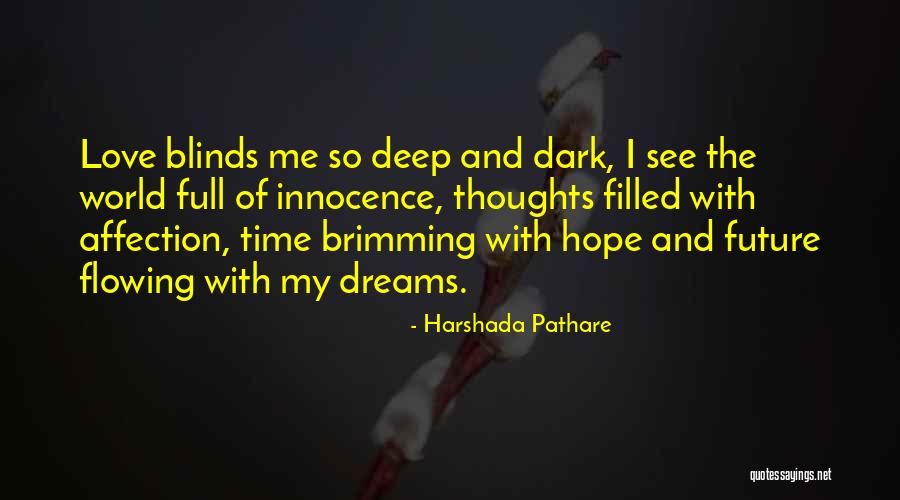 Deep Dark Love Quotes By Harshada Pathare