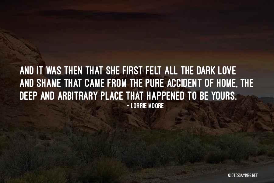 Deep Dark Love Quotes By Lorrie Moore