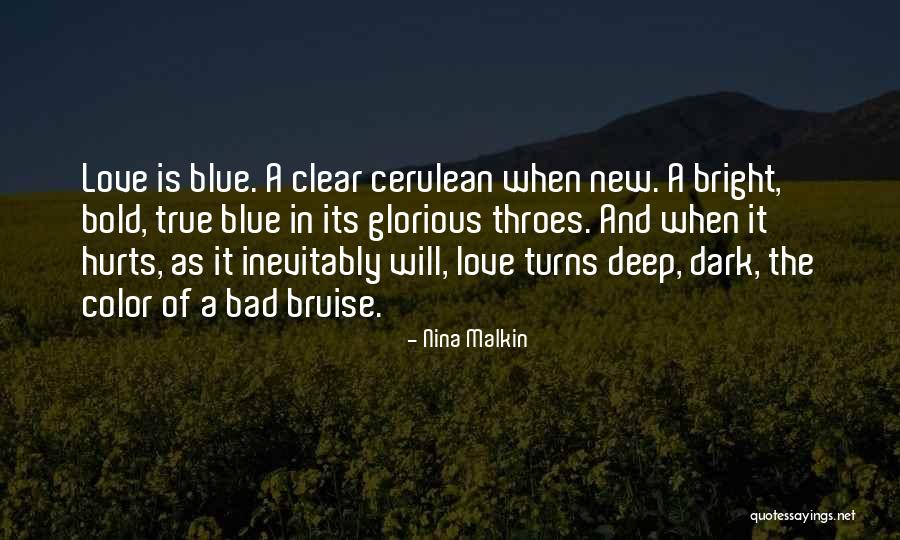 Deep Dark Love Quotes By Nina Malkin