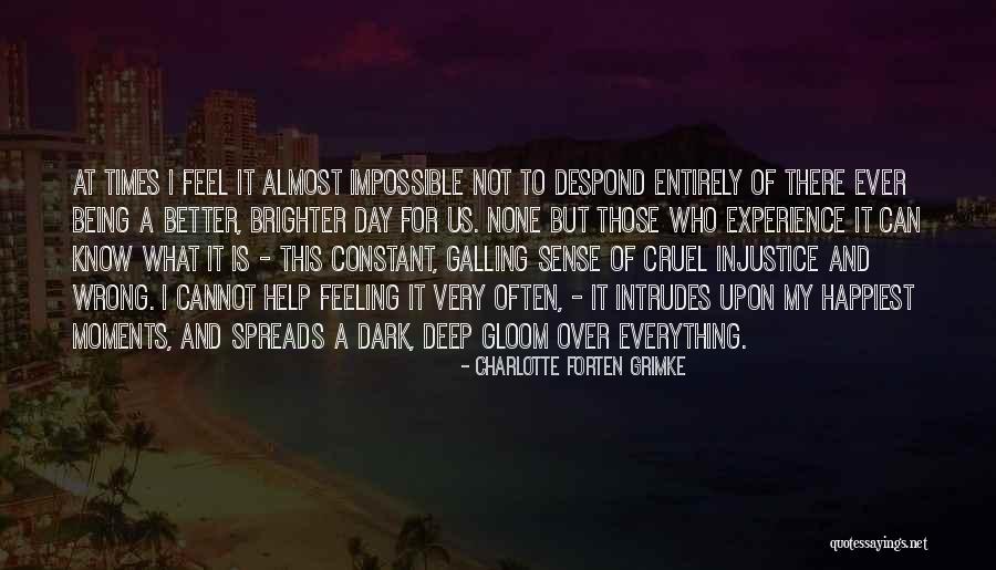 Deep Dark Quotes By Charlotte Forten Grimke Deep Dark Quotes By Charlotte Forten Grimke