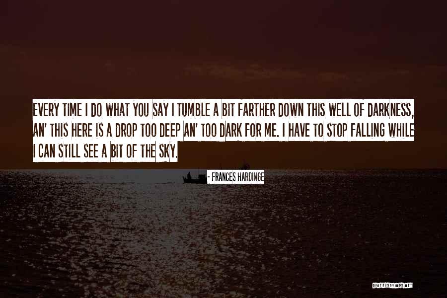 Deep Dark Quotes By Frances Hardinge Deep Dark Quotes By Frances Hardinge