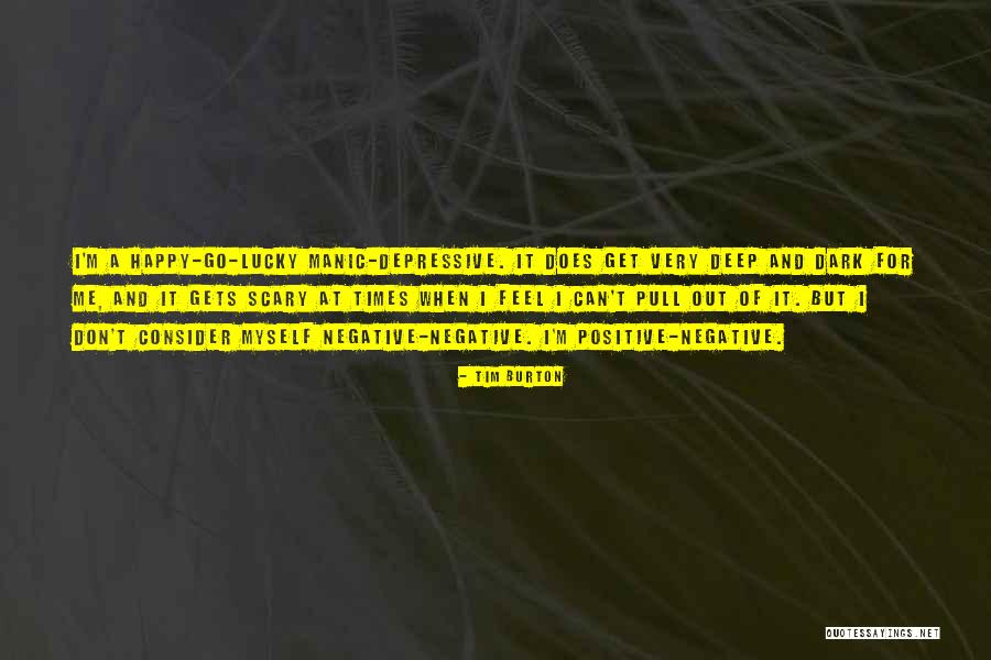 Deep Dark Quotes By Tim Burton Deep Dark Quotes By Tim Burton