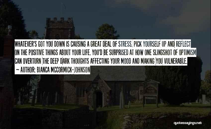 Deep Dark Thoughts Quotes By Bianca McCormick-Johnson