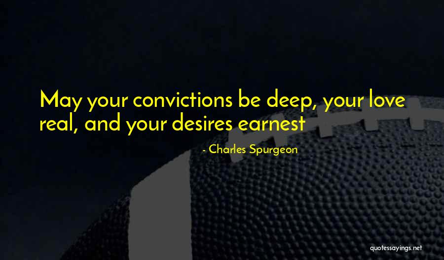 Deep Desires Quotes By Charles Spurgeon Deep Desires Quotes By Charles Spurgeon