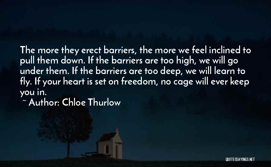 Deep Down In Your Heart Quotes By Chloe Thurlow