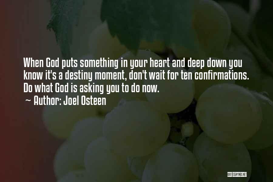 Deep Down In Your Heart Quotes By Joel Osteen