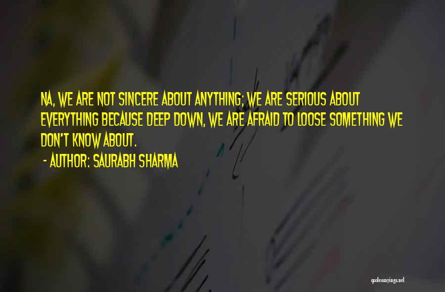 Deep Down Quotes By Saurabh Sharma