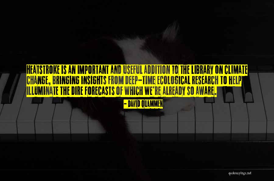 Deep Ecological Quotes By David Quammen Deep Ecological Quotes By David Quammen