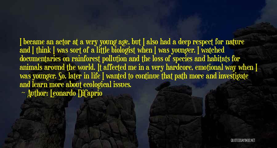Deep Ecological Quotes By Leonardo DiCaprio