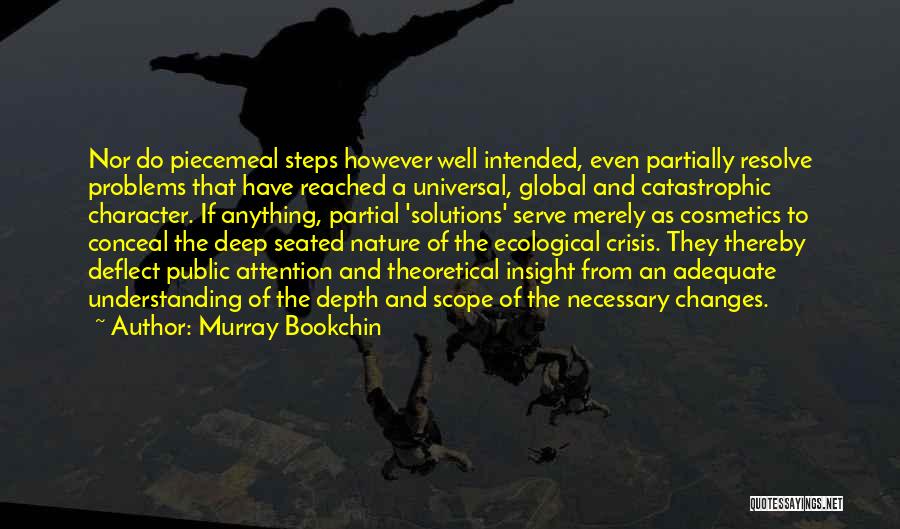 Deep Ecological Quotes By Murray Bookchin