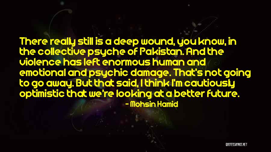 Deep Emotional Quotes By Mohsin Hamid Deep Emotional Quotes By Mohsin Hamid