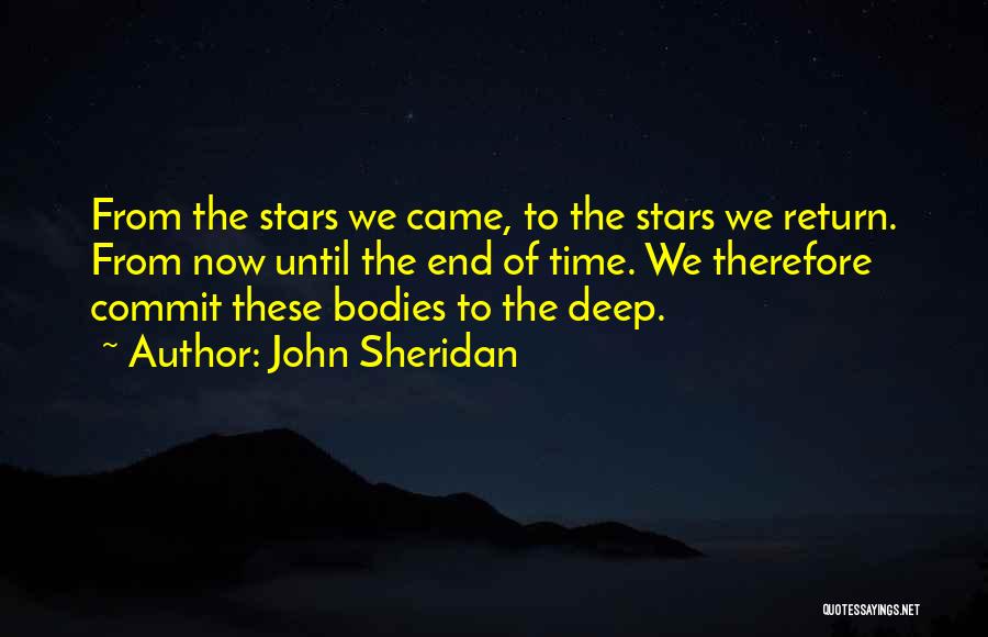 Deep End Quotes By John Sheridan