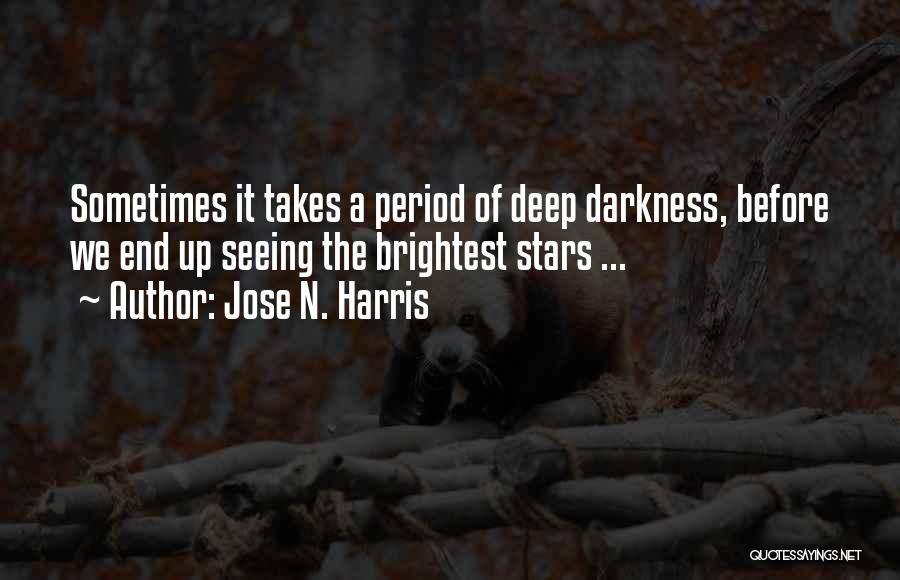 Deep End Quotes By Jose N. Harris