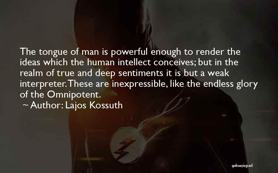 Deep Endless Quotes By Lajos Kossuth