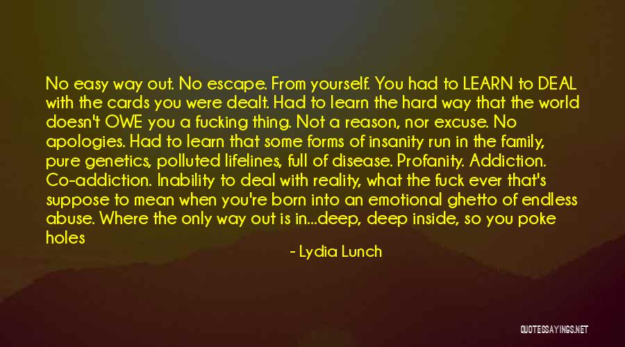 Deep Endless Quotes By Lydia Lunch