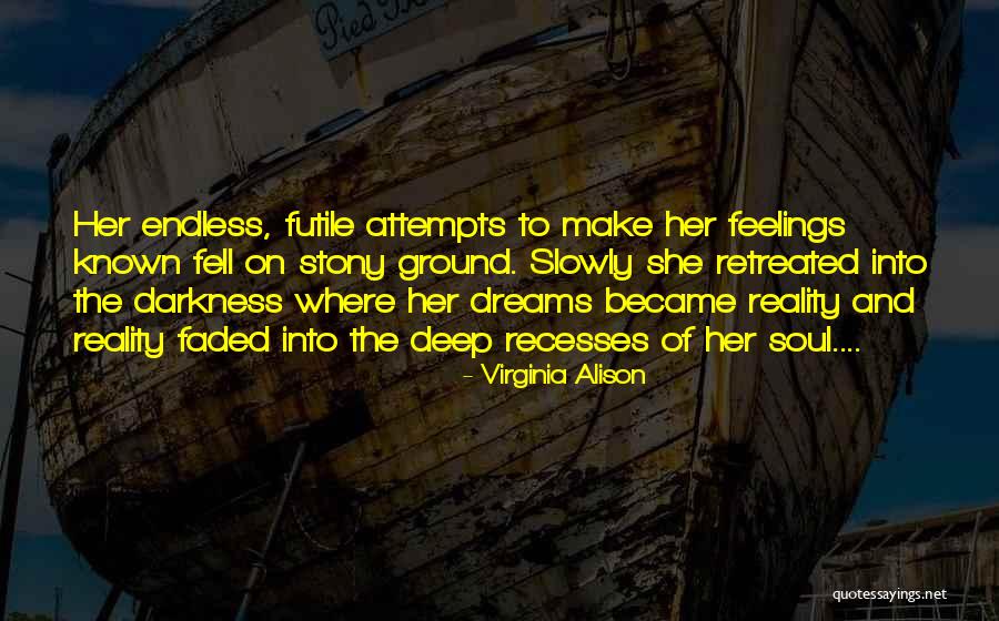 Deep Endless Quotes By Virginia Alison Deep Endless Quotes By Virginia Alison