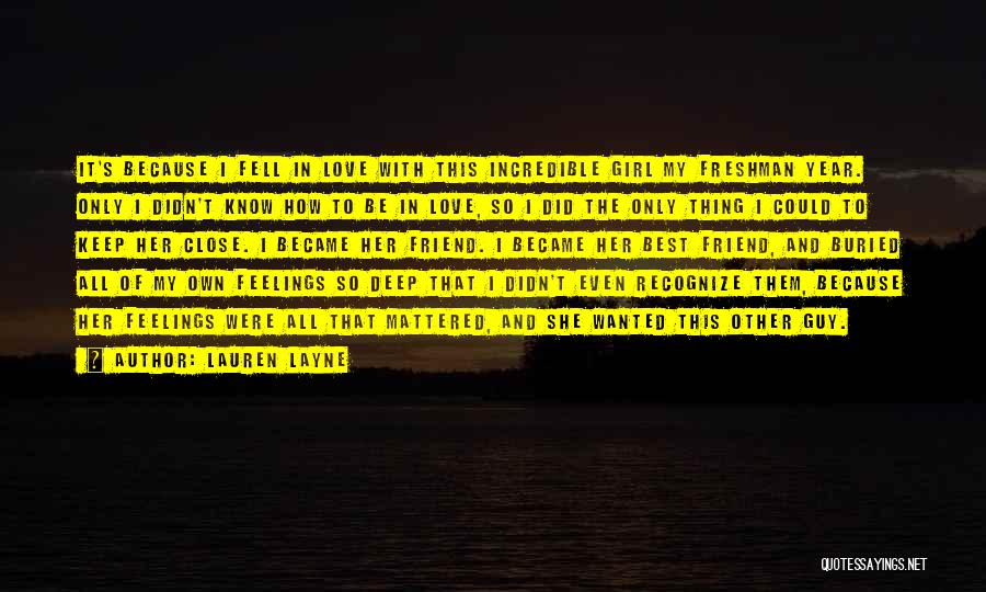 Deep Feelings Of Love Quotes By Lauren Layne