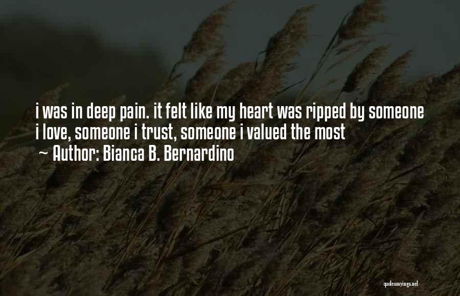 Deep Felt Love Quotes By Bianca B. Bernardino
