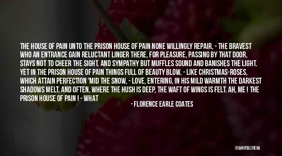 Deep Felt Love Quotes By Florence Earle Coates Deep Felt Love Quotes By Florence Earle Coates