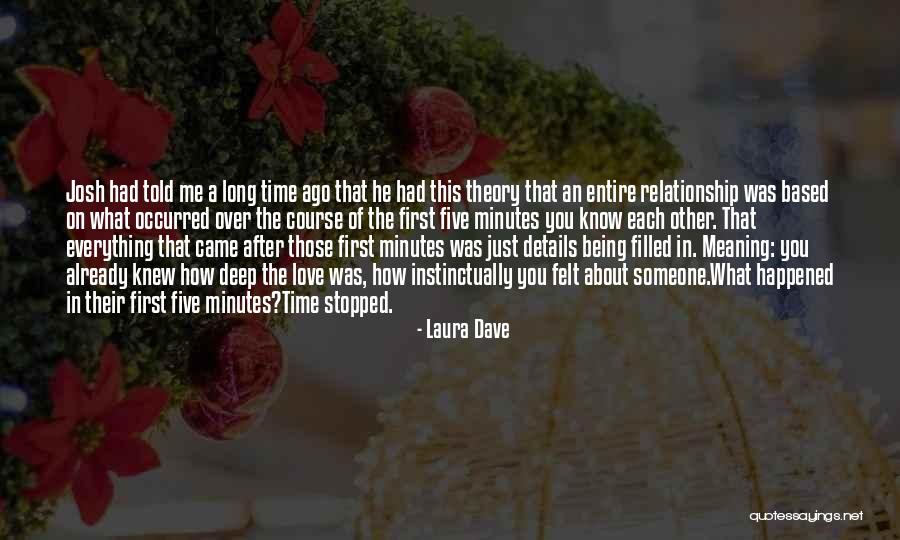 Deep Felt Love Quotes By Laura Dave Deep Felt Love Quotes By Laura Dave