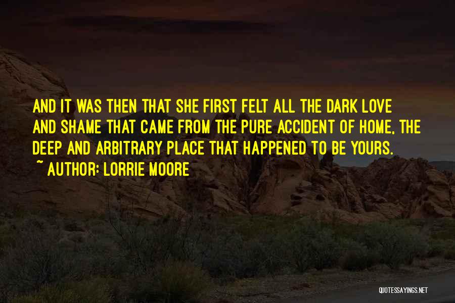 Deep Felt Love Quotes By Lorrie Moore