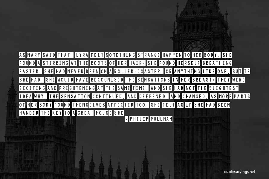 Deep Felt Love Quotes By Philip Pullman Deep Felt Love Quotes By Philip Pullman