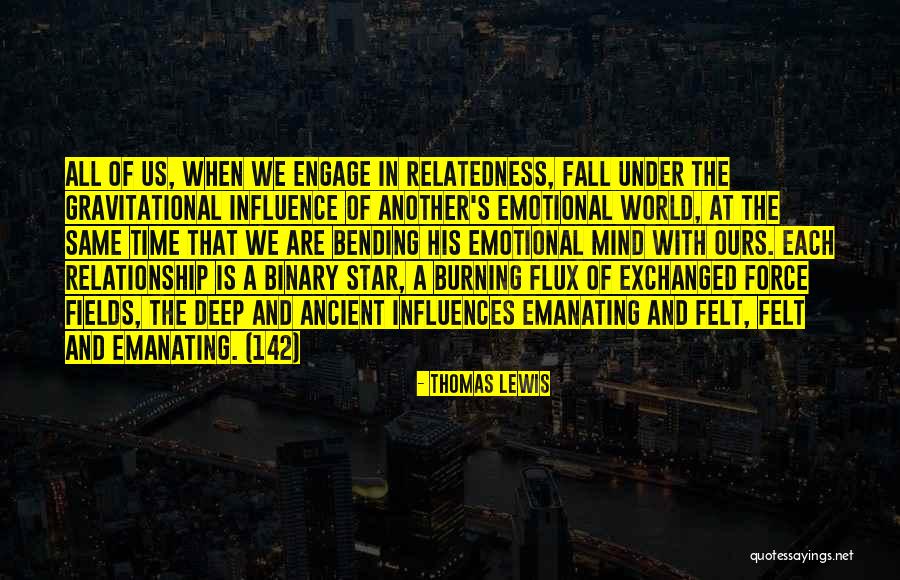 Deep Felt Love Quotes By Thomas Lewis Deep Felt Love Quotes By Thomas Lewis