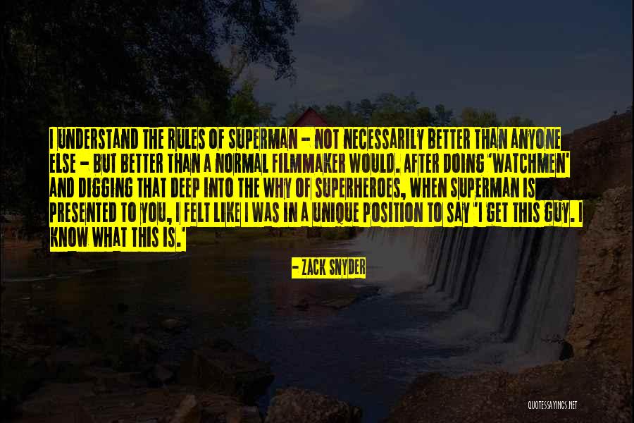 Deep Felt Quotes By Zack Snyder Deep Felt Quotes By Zack Snyder