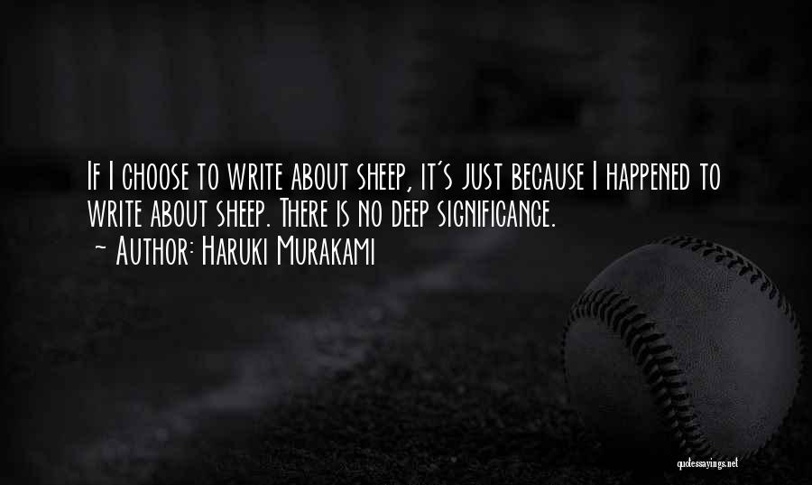 Deep Fiction Quotes By Haruki Murakami