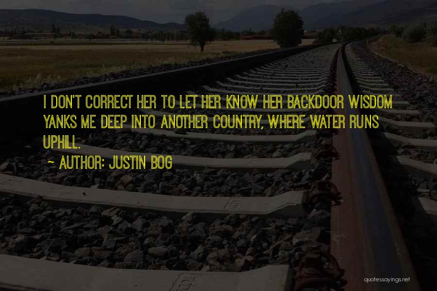Deep Fiction Quotes By Justin Bog