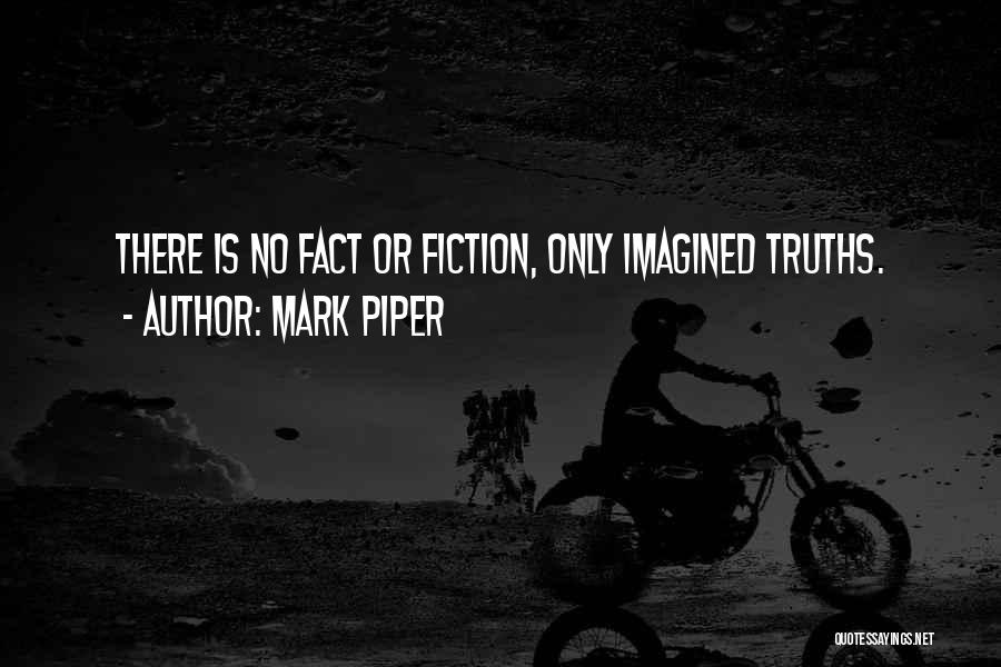 Deep Fiction Quotes By Mark Piper