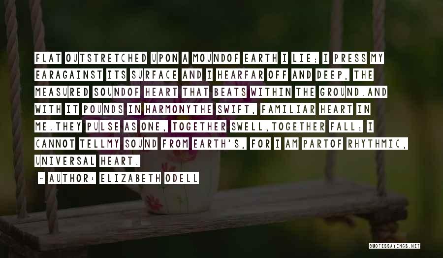 Deep From The Heart Quotes By Elizabeth Odell