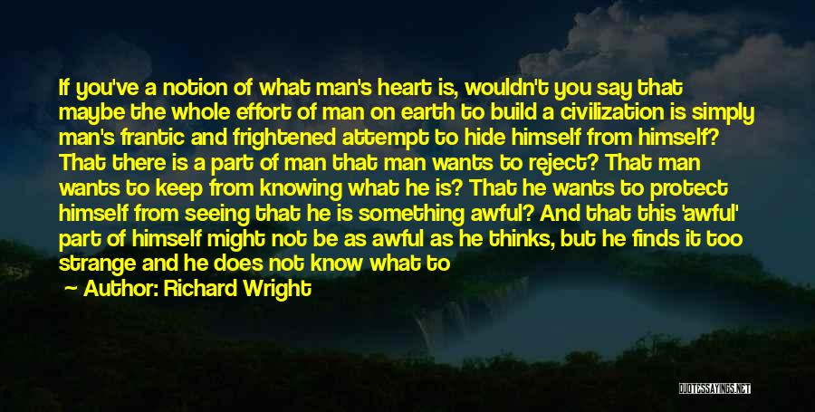 Deep From The Heart Quotes By Richard Wright