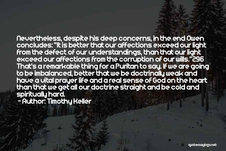 Deep From The Heart Quotes By Timothy Keller