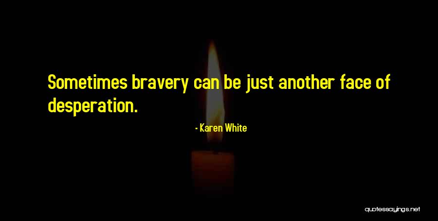 Deep Futurama Quotes By Karen White