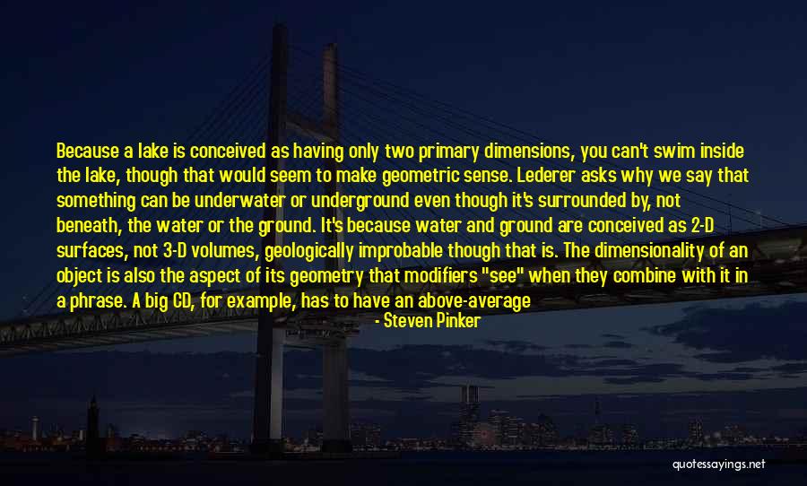 Deep Geometry Quotes By Steven Pinker Deep Geometry Quotes By Steven Pinker