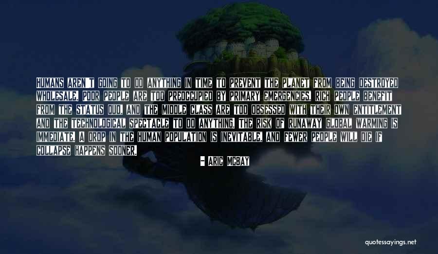 Deep Green Resistance Quotes By Aric McBay Deep Green Resistance Quotes By Aric McBay