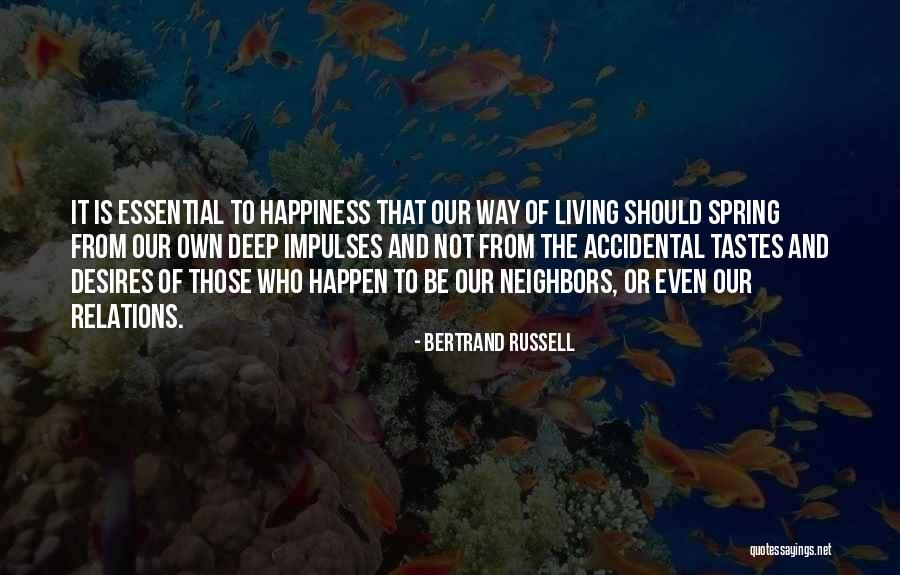 Deep Happiness Quotes By Bertrand Russell Deep Happiness Quotes By Bertrand Russell