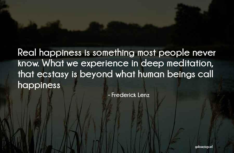 Deep Happiness Quotes By Frederick Lenz Deep Happiness Quotes By Frederick Lenz