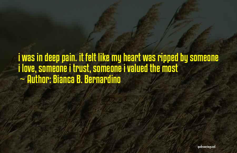 Deep Heart Pain Quotes By Bianca B. Bernardino