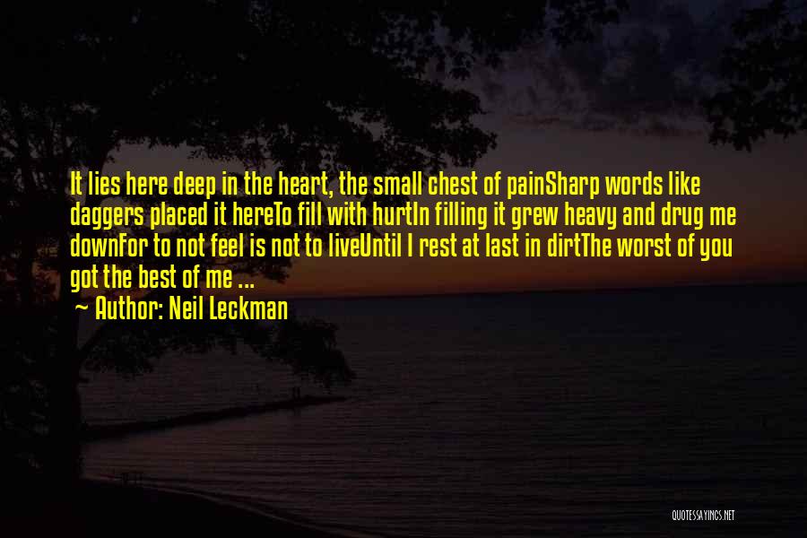 Deep Heart Pain Quotes By Neil Leckman