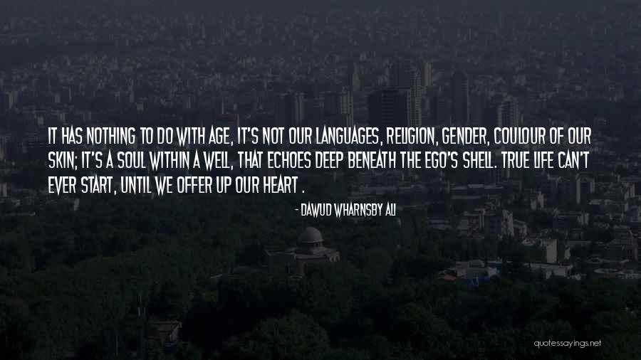 Deep Heart To Heart Quotes By Dawud Wharnsby Ali Deep Heart To Heart Quotes By Dawud Wharnsby Ali