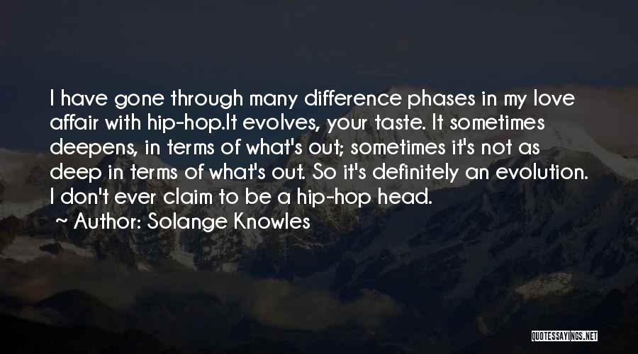 Deep Hip Hop Love Quotes By Solange Knowles